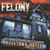 Felony (USA) : Helltown Hotel